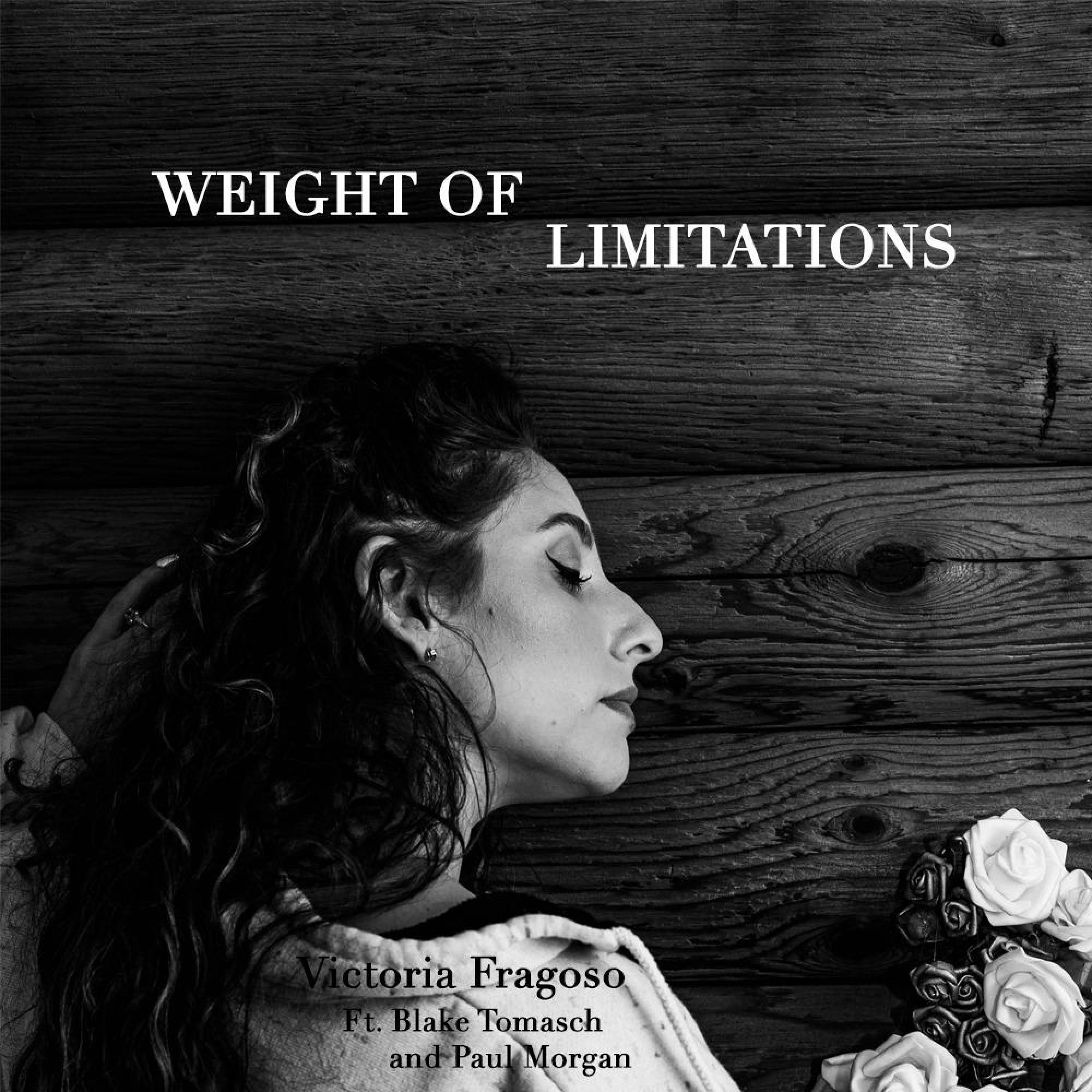 Weight of Limitations (feat. Blake Tomasch & Paul Morgan)