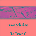 Franz Schubert - "La Trucha"专辑