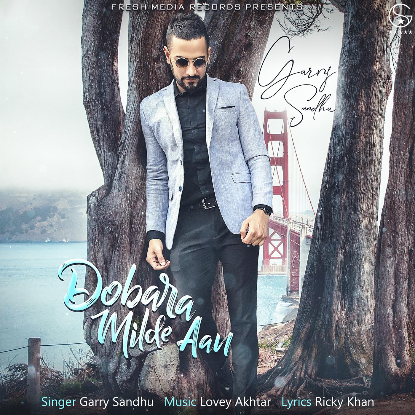 Garry Sandhu - Dobara Milde Aan