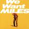 We Want Miles专辑