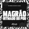 DJ Twodark - Magrão Ritmado do Pou