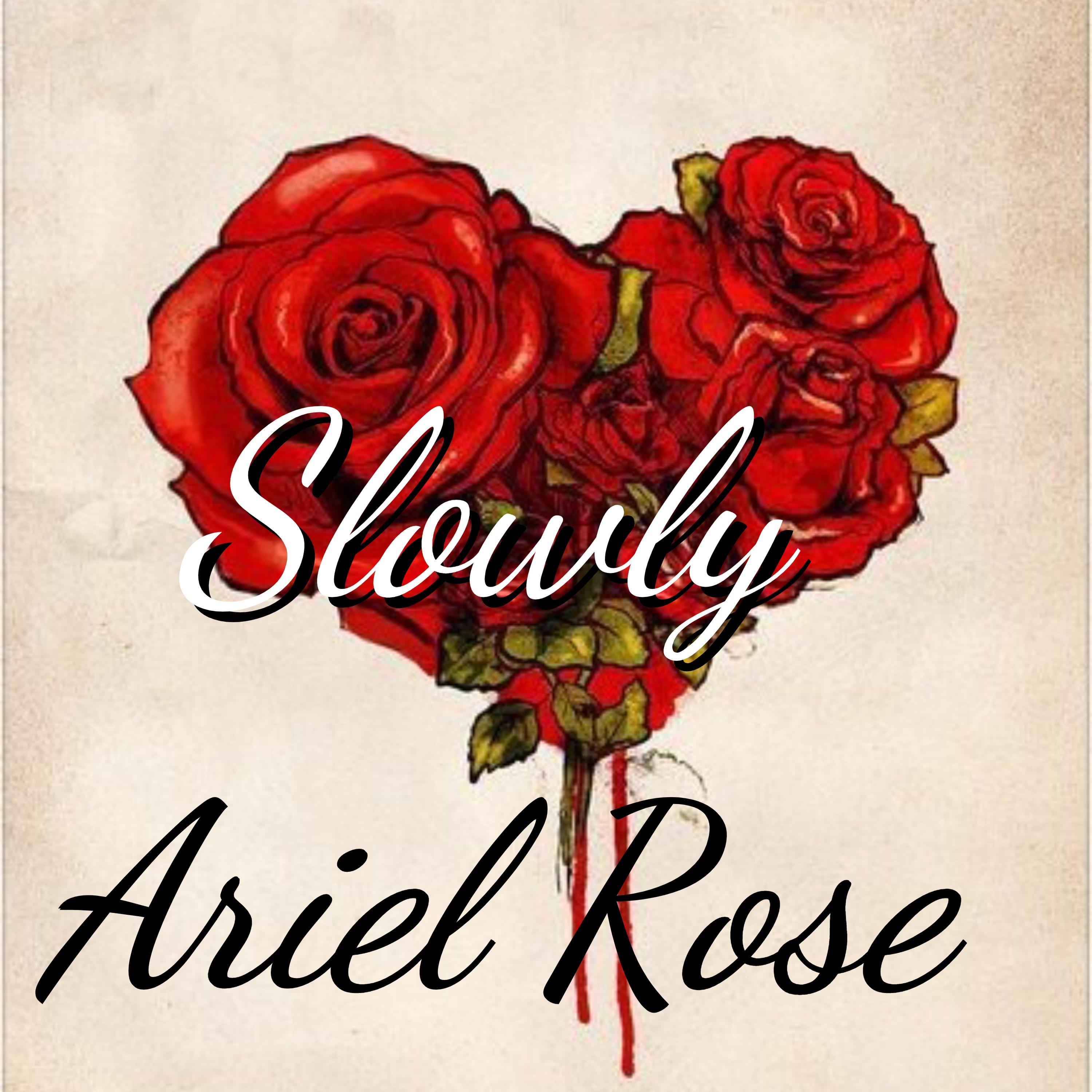 Slowly