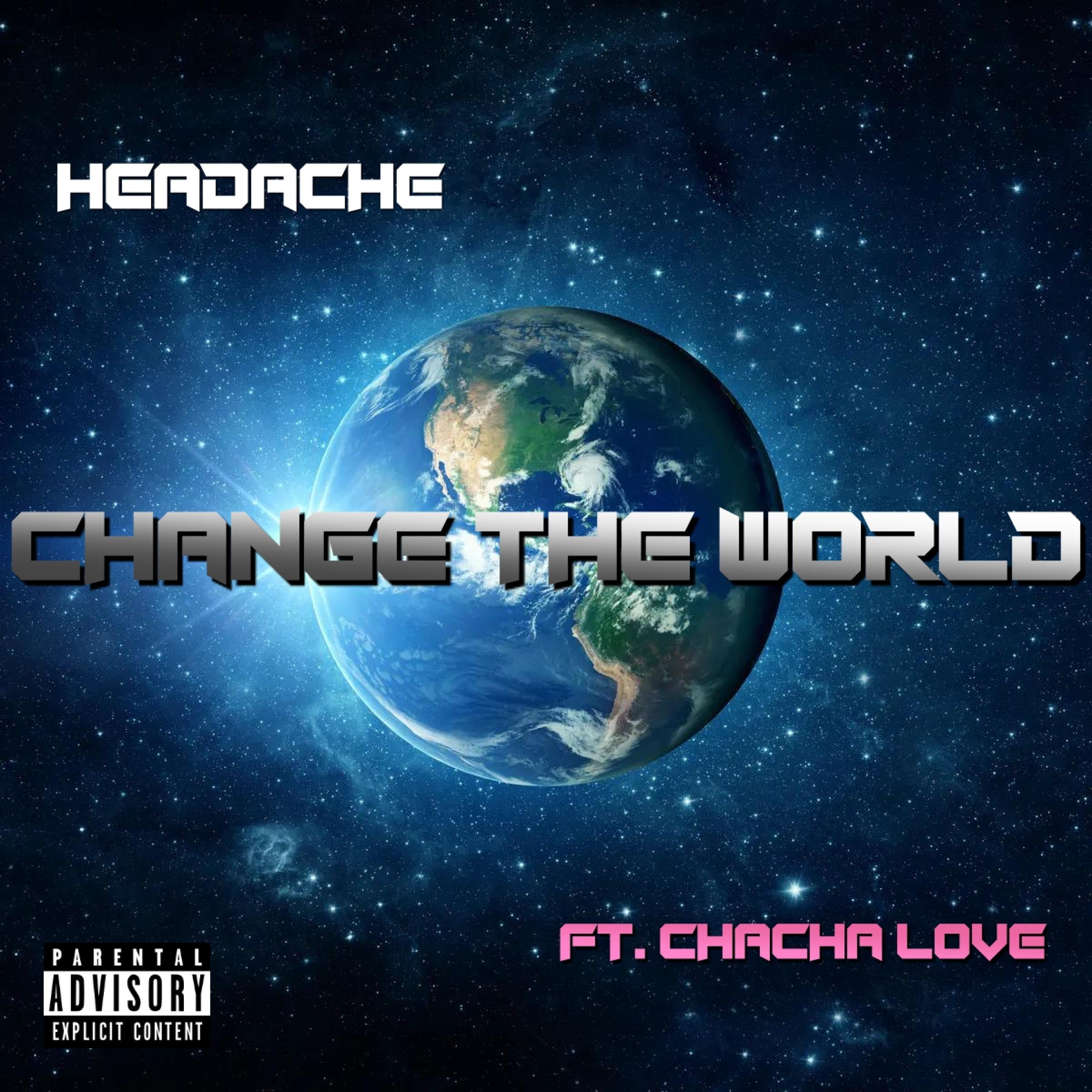 Change The World (feat. ChaCha Love)