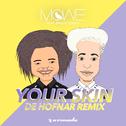 Your Skin (De Hofnar Remix)专辑