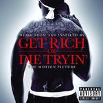 Get Rich Or Die Tryin'- The Original Motion Picture Soundtrack专辑