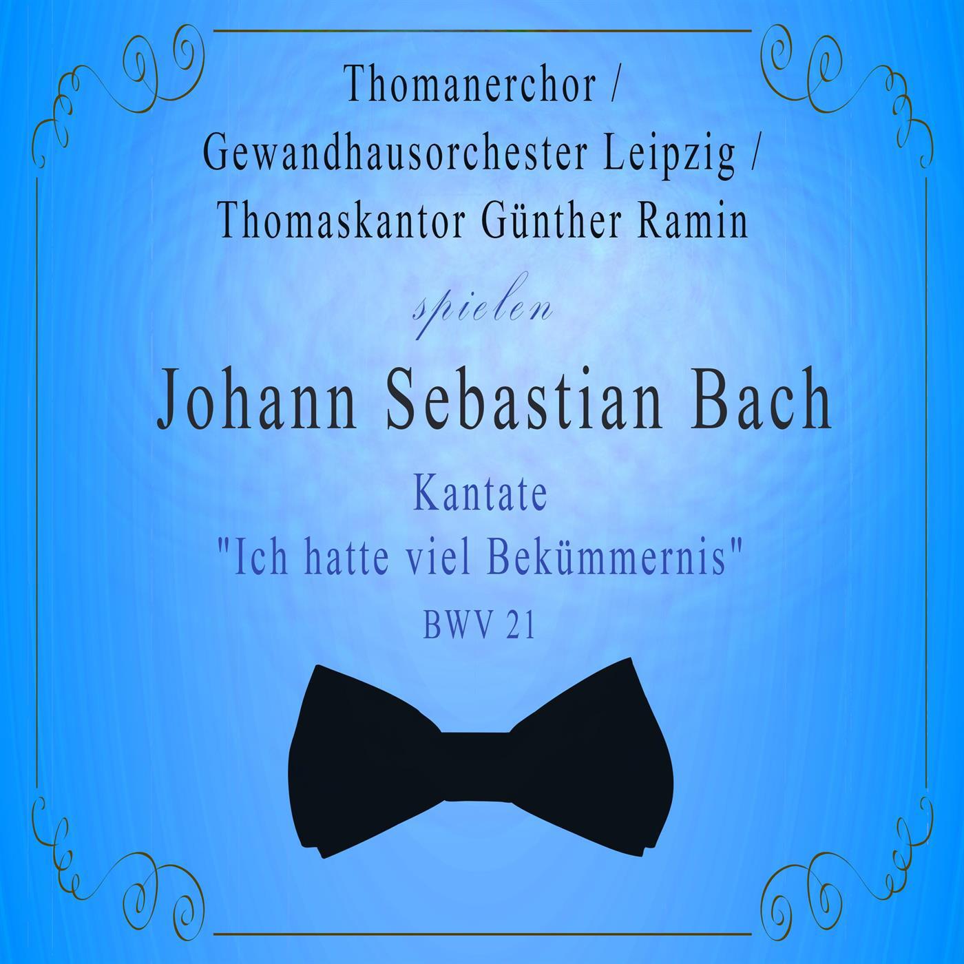 Thomanerchor / Gewandhausorchester Leipzig / Thomaskantor Günther Ramin spielen: Johann Sebastian Ba专辑