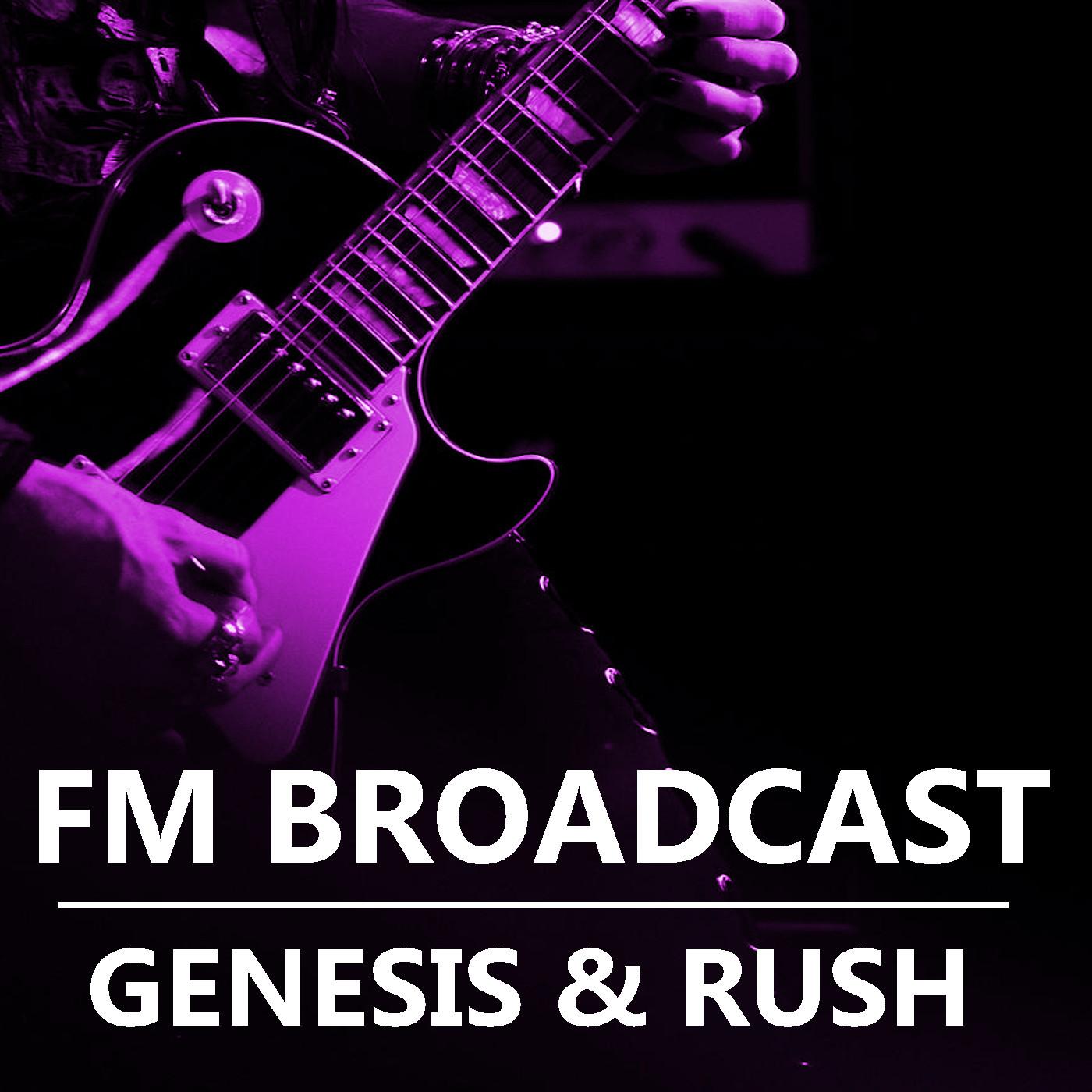 FM Broadcast Genesis & Rush