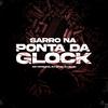 Dj guuh - Sarro na Ponta da Glock