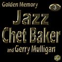 Chet Baker, Vol. 3 (Golden Memory Jazz)专辑