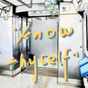 KNOW THYSELF!!?!专辑