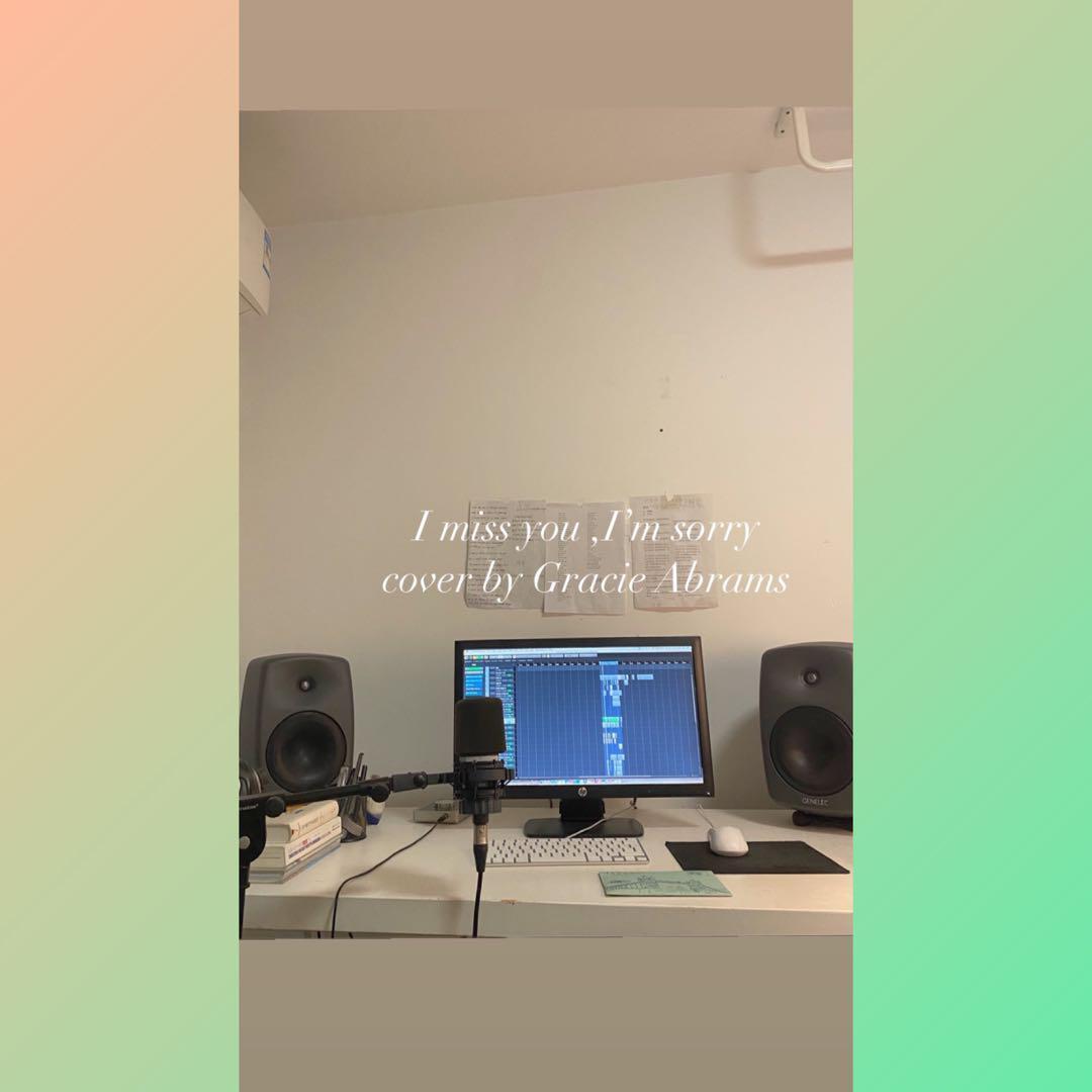 I miss you,I'm sorry cover by Gracie Abrams