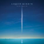 Liquid Mind VI: Spirit专辑