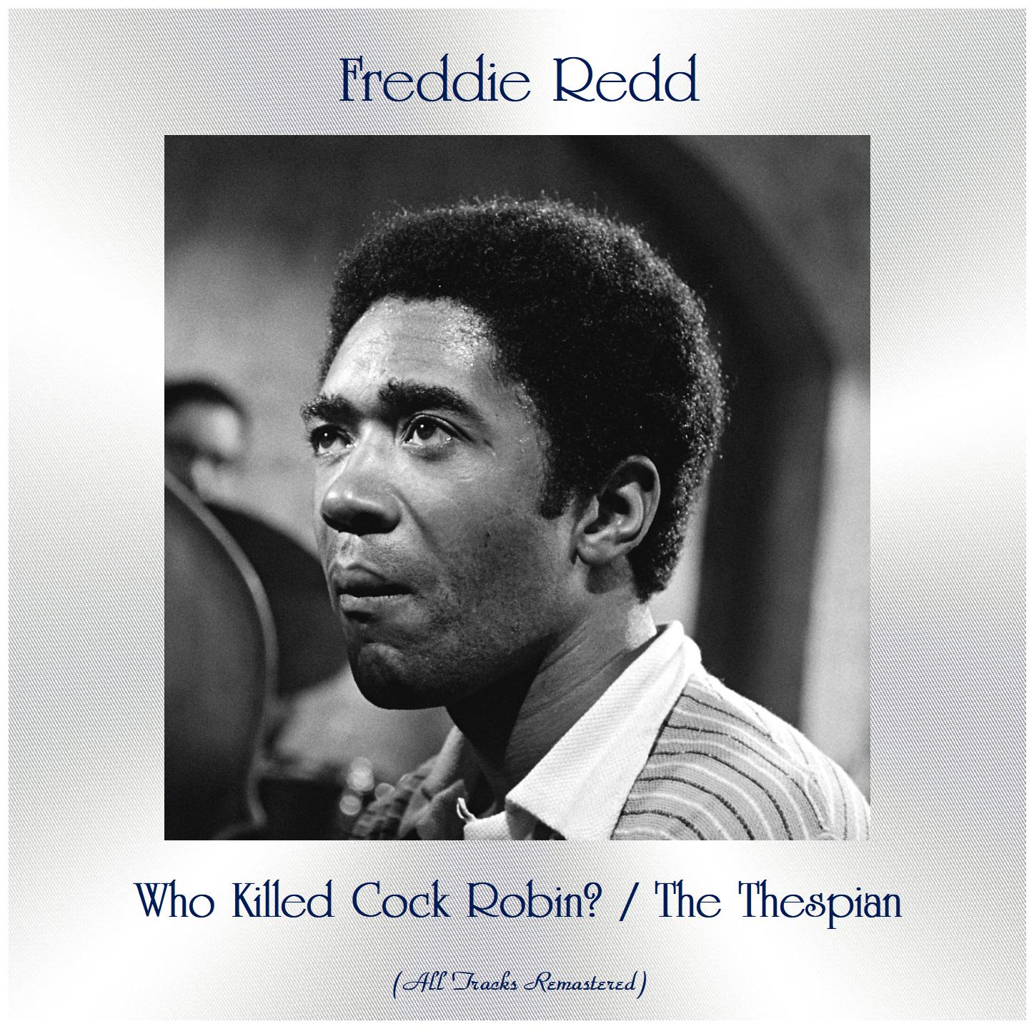 Who Killed Cock Robin? / The Thespian (All Tracks Remastered)