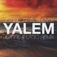 Yalem (JETFIRE & Lago Remix)