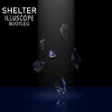 Shelter (Illuscope Bootleg)专辑