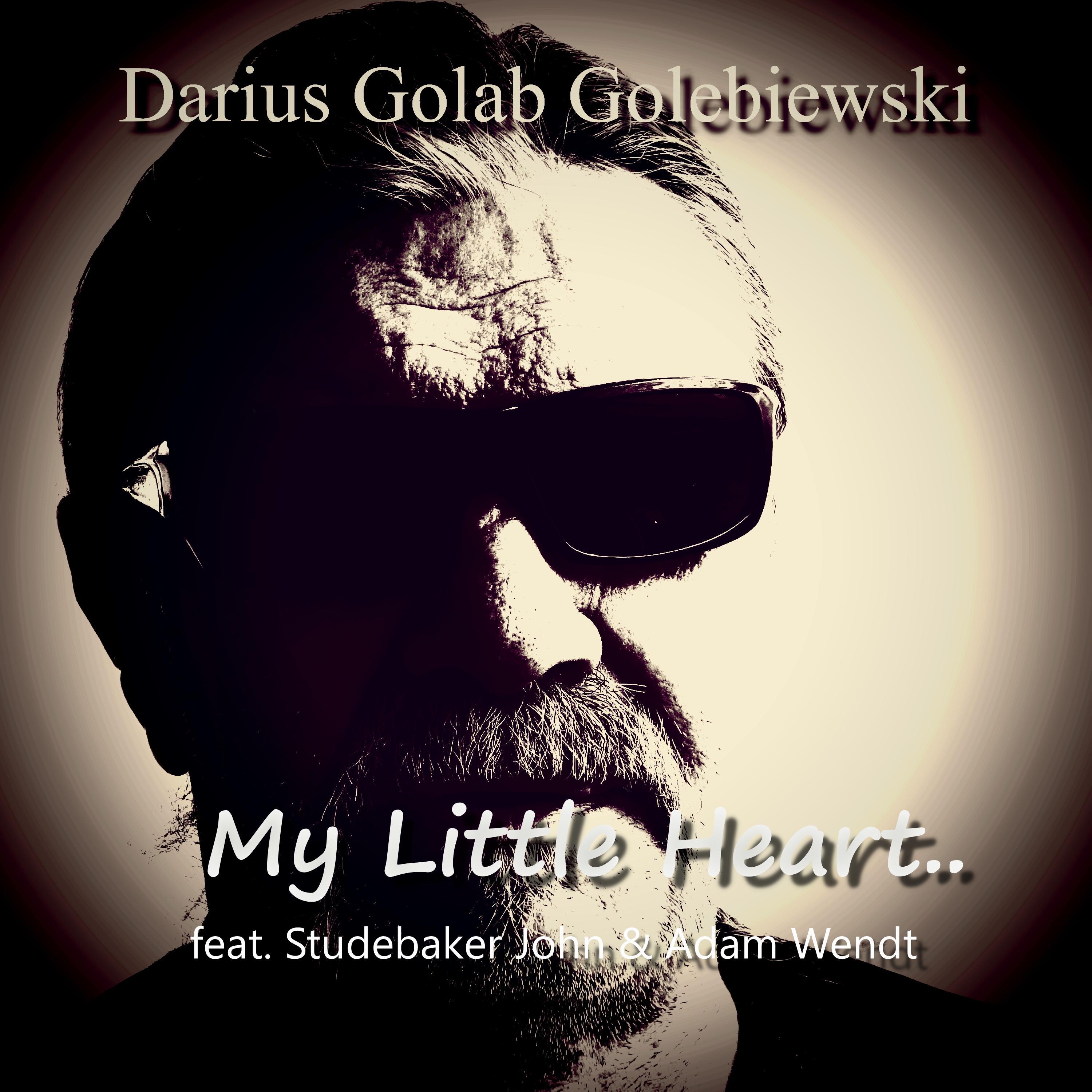 My Little Heart.. (feat. Studebaker John & Adam Wendt)