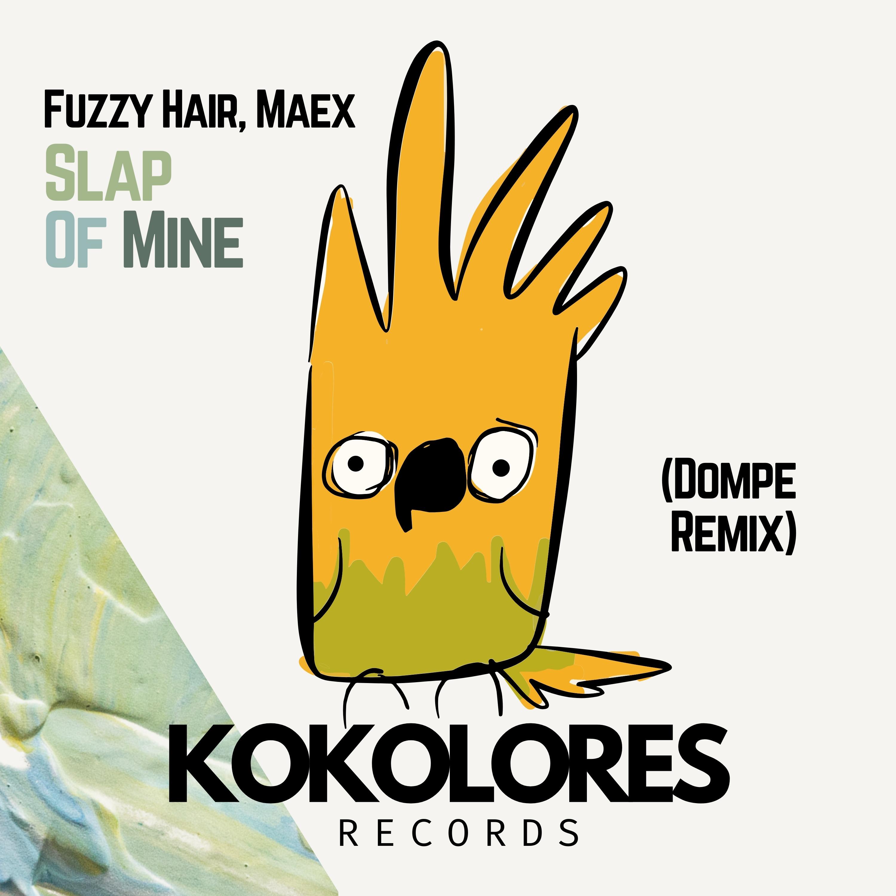 Slap Of Mine (Dompe Remix)
