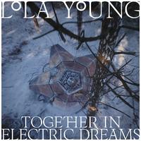 Lola Young - Together In Electric Dreams (KV Instrumental) 无和声伴奏
