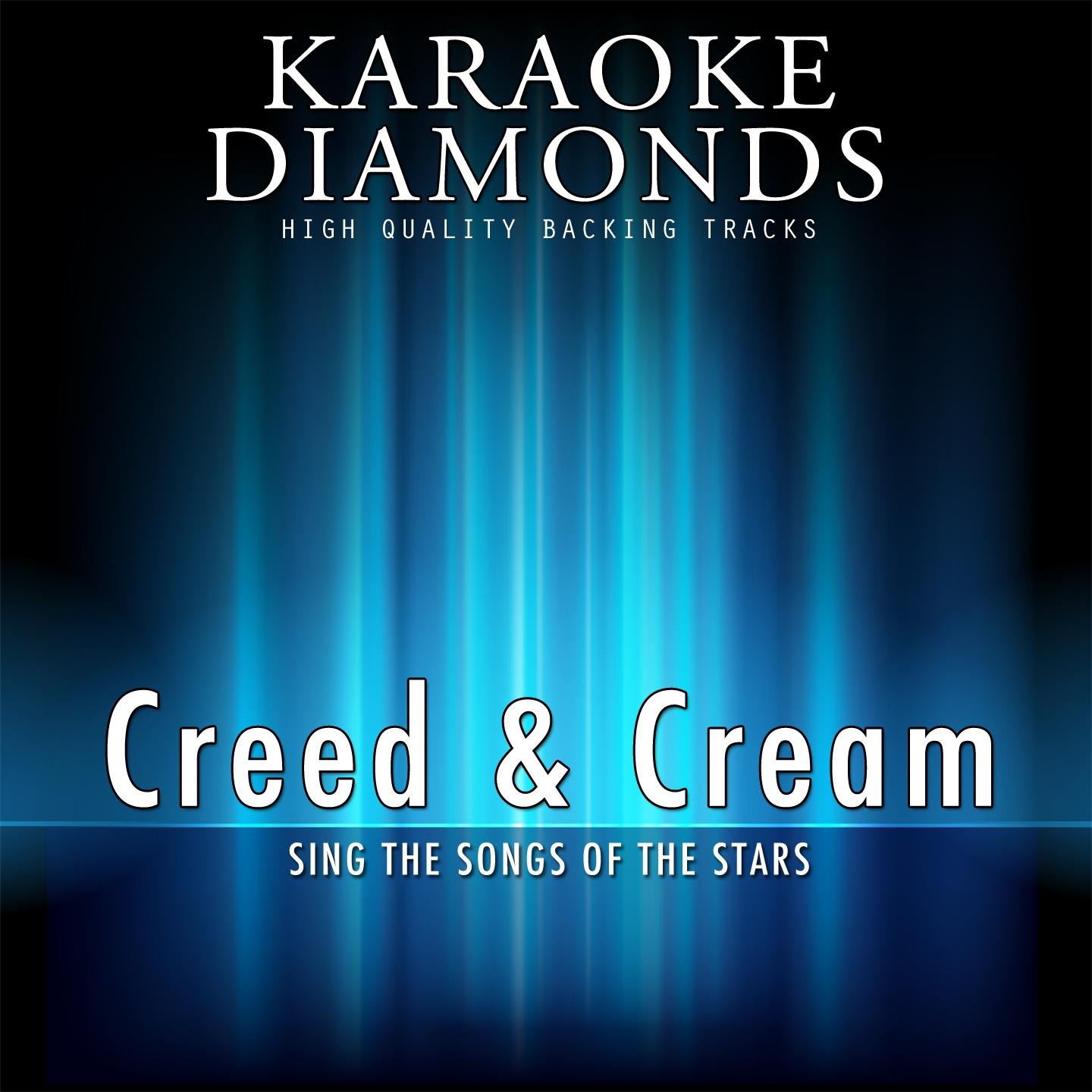 Creed & Cream : The Best Songs (Karaoke Version)专辑