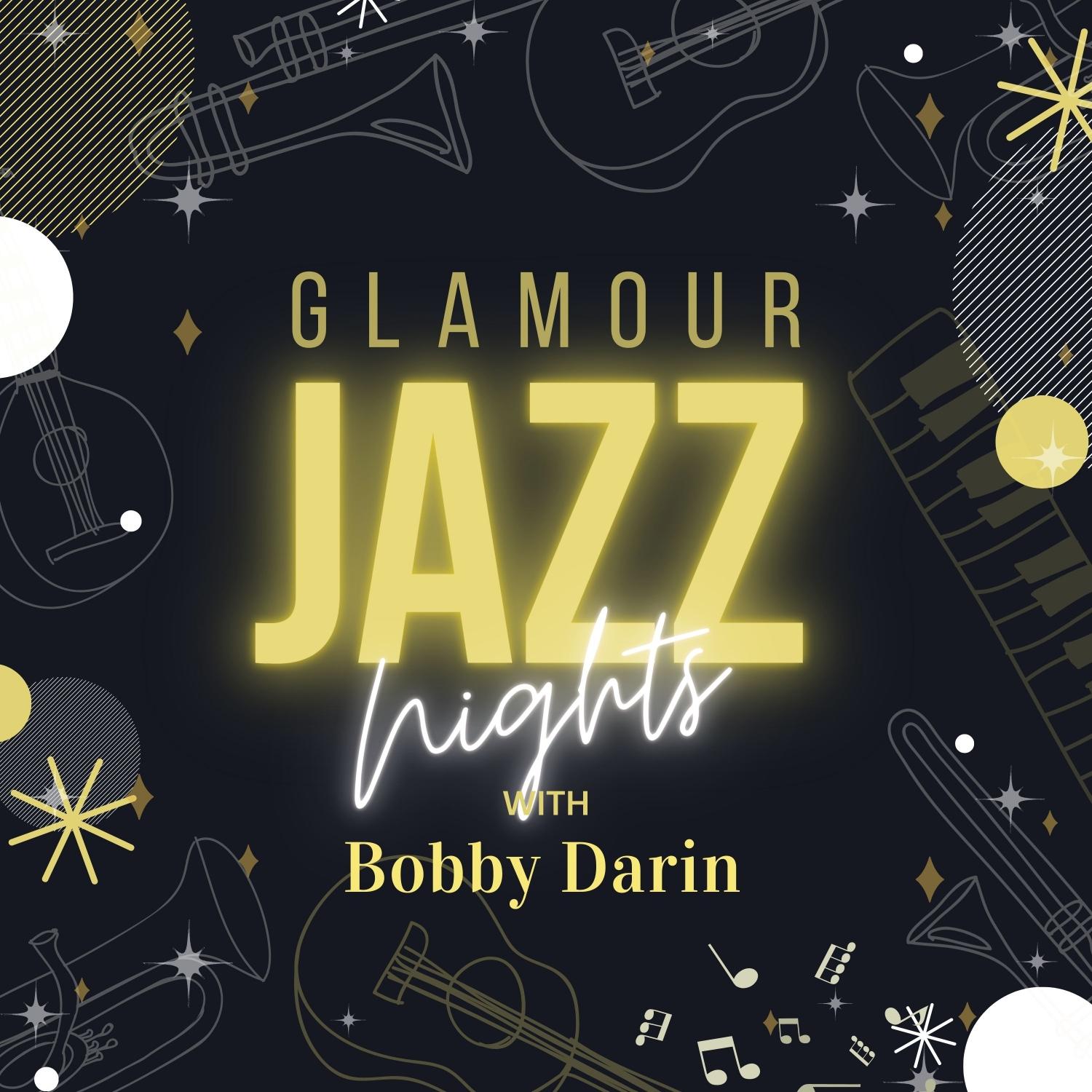 Glamour Jazz Nights with Bobby Darin