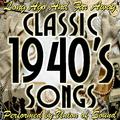 Long Ago and Far Away: Classic 1940's Songs