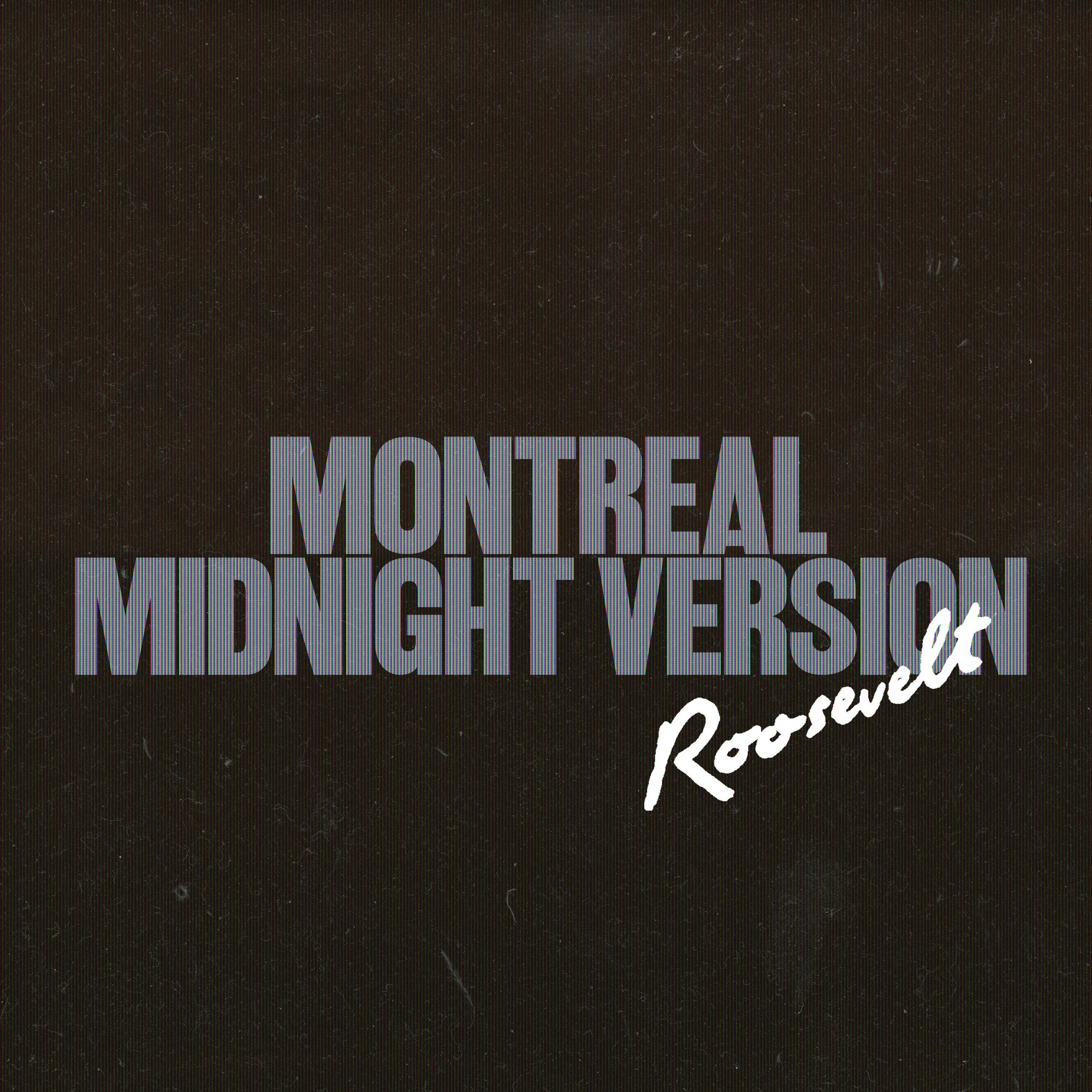 Montreal - Midnight Version