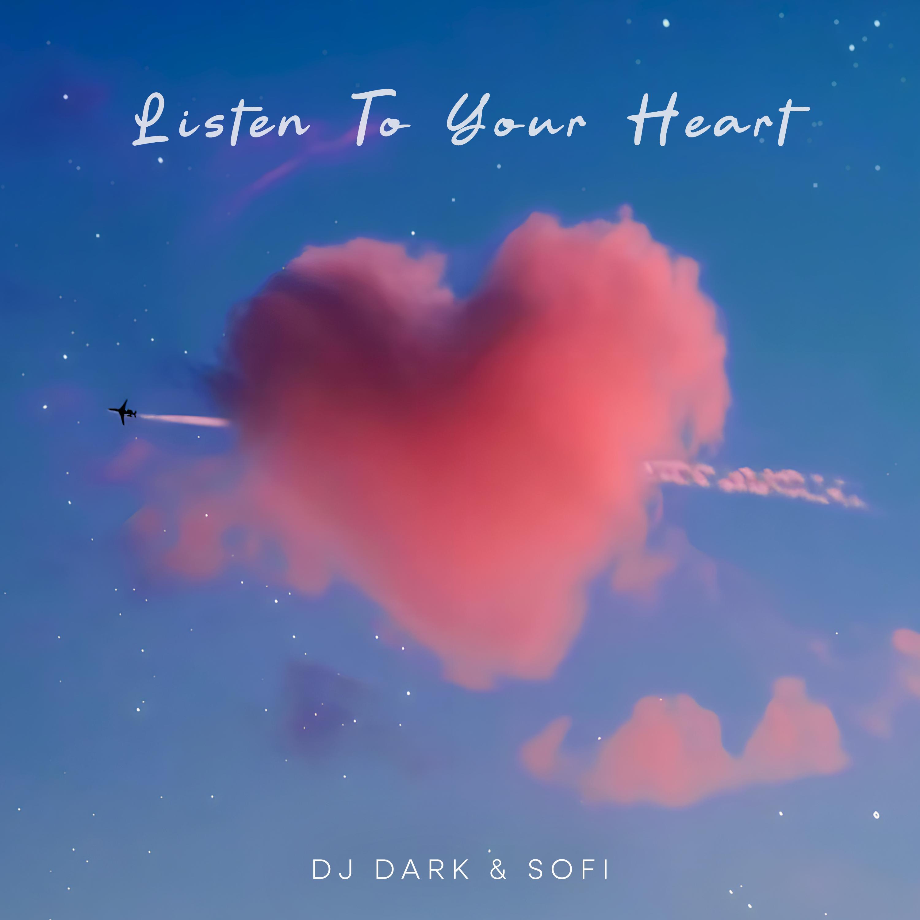 Listen To Your Heart