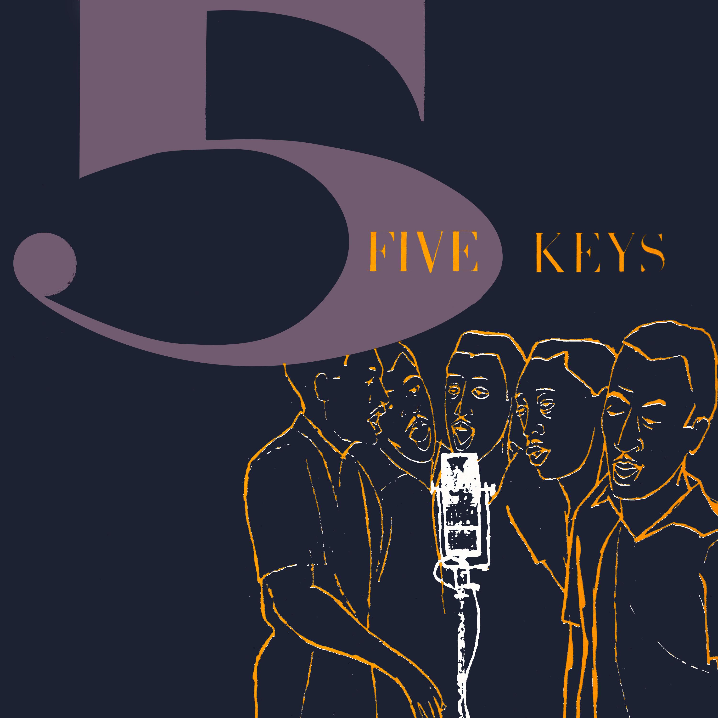 The Five Keys - When Will My Troubles End?