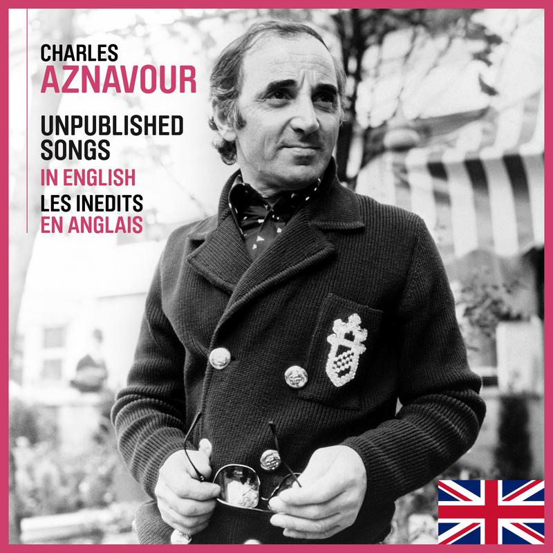 Charles Aznavour - I Don't Want To Live Without Your Love (La plus belle pour aller danser / English Version)