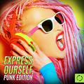 Express Yourself, Punk Edition