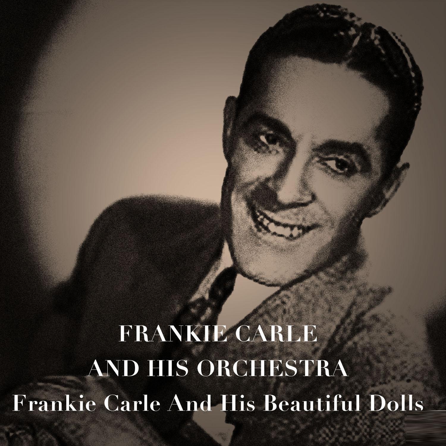 Frankie Carle and His Beautiful Dolls