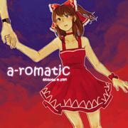a-romatic