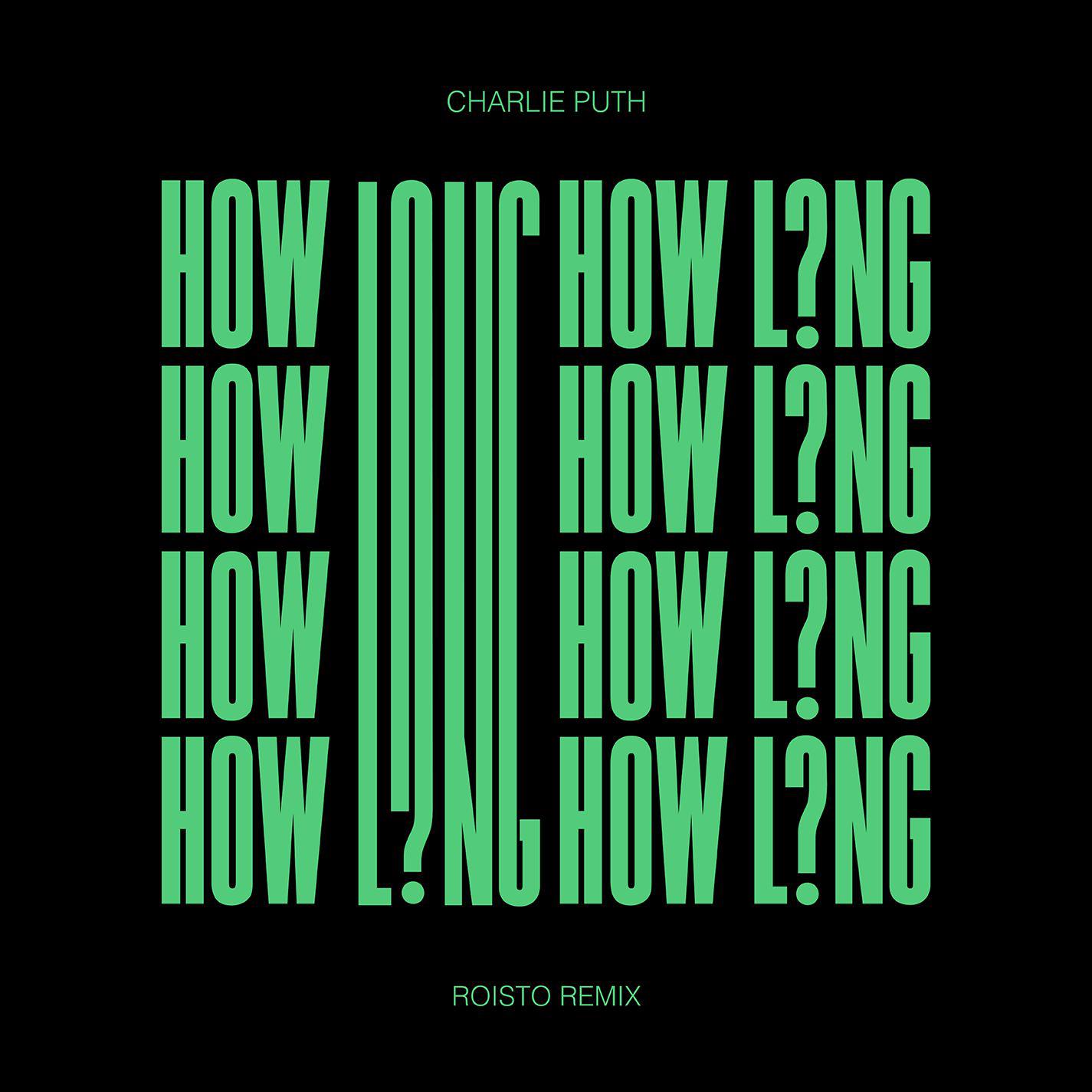 How Long (Roisto Remix)专辑