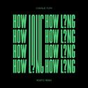 How Long (Roisto Remix)专辑