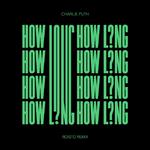 How Long (Roisto Remix)专辑