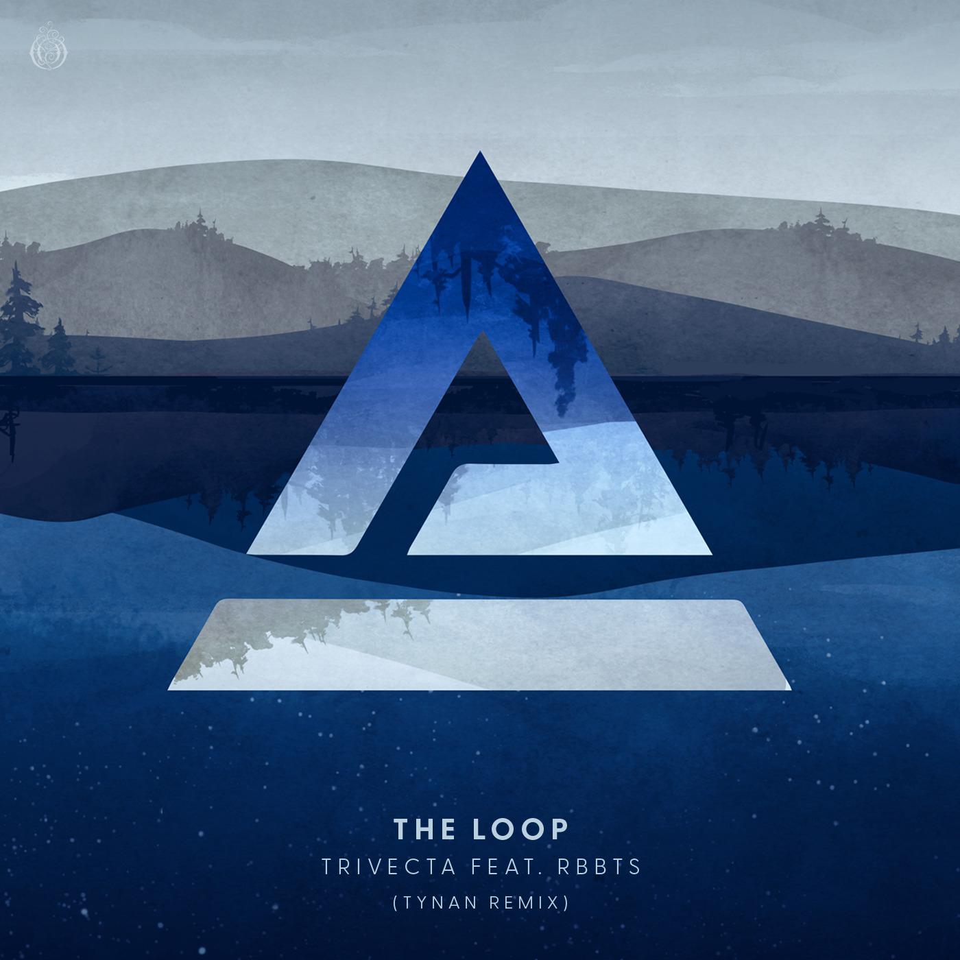 Trivecta - The Loop (feat. RBBTS) (TYNAN Remix)