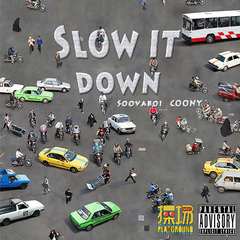 slow it down