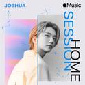 Apple Music Home Session: JOSHUA专辑