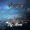 Voyage - Big Moves (feat. Chethelyricist)