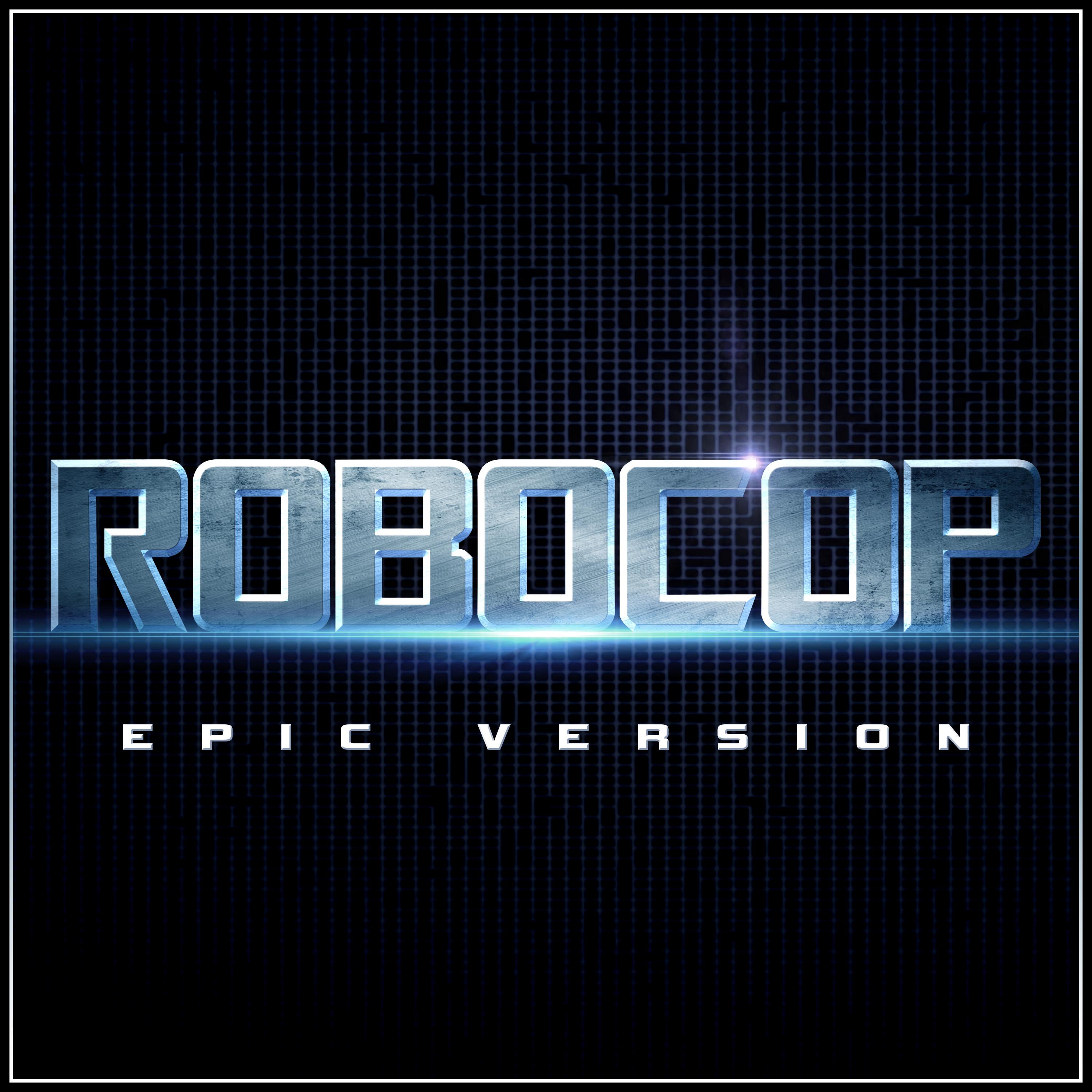 Robocop - Theme (Epic Version)