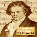 The Symphonies of Beethoven, Vol. III: Nos. 4-5专辑
