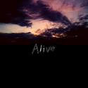 Alive