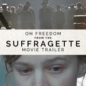 Oh Freedom (From the "Suffragette" Movie Trailer)专辑
