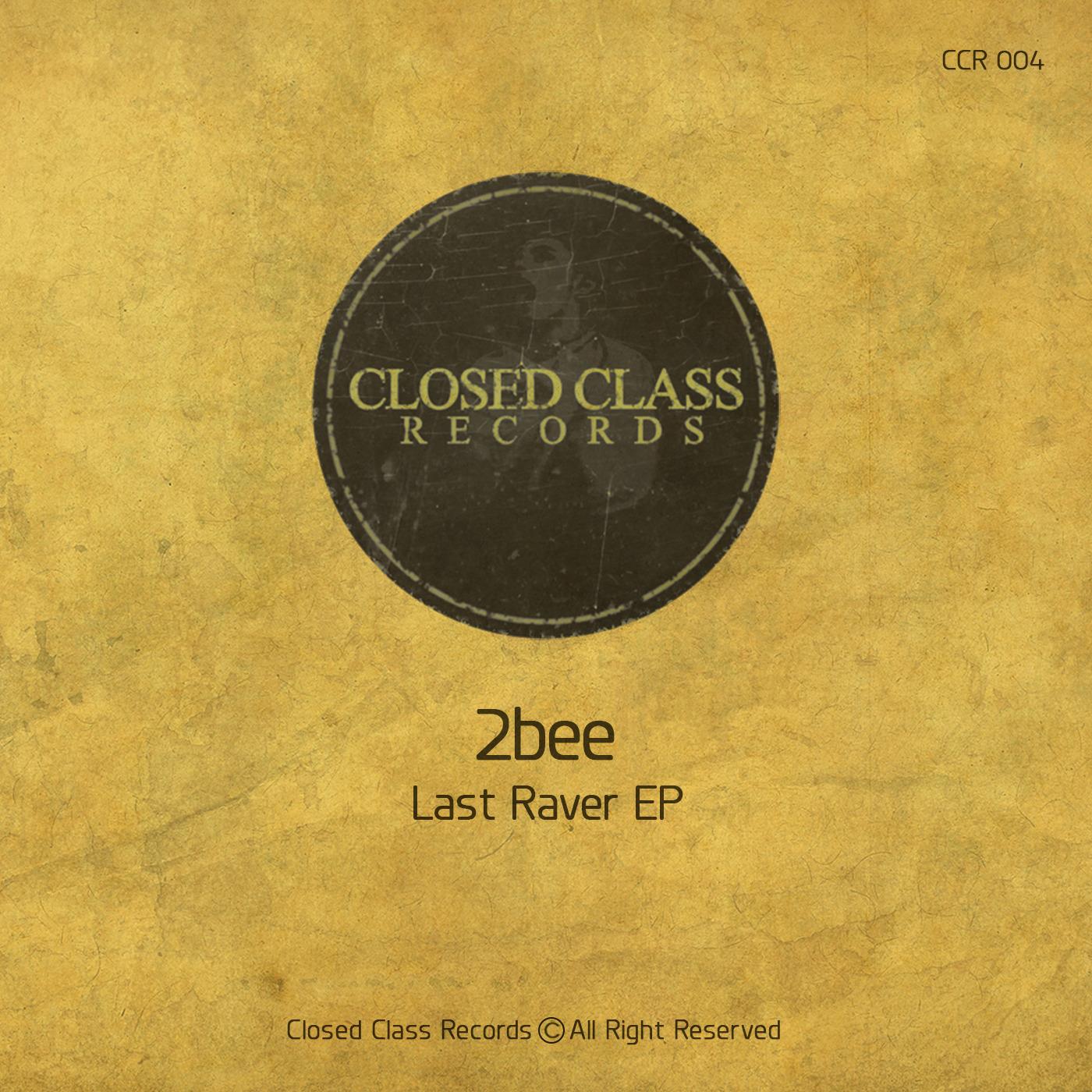 Last Raver - 2Bee - 单曲 - 网易云音乐