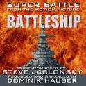 Battleship: Super Battle (Steve Jablonsky)专辑