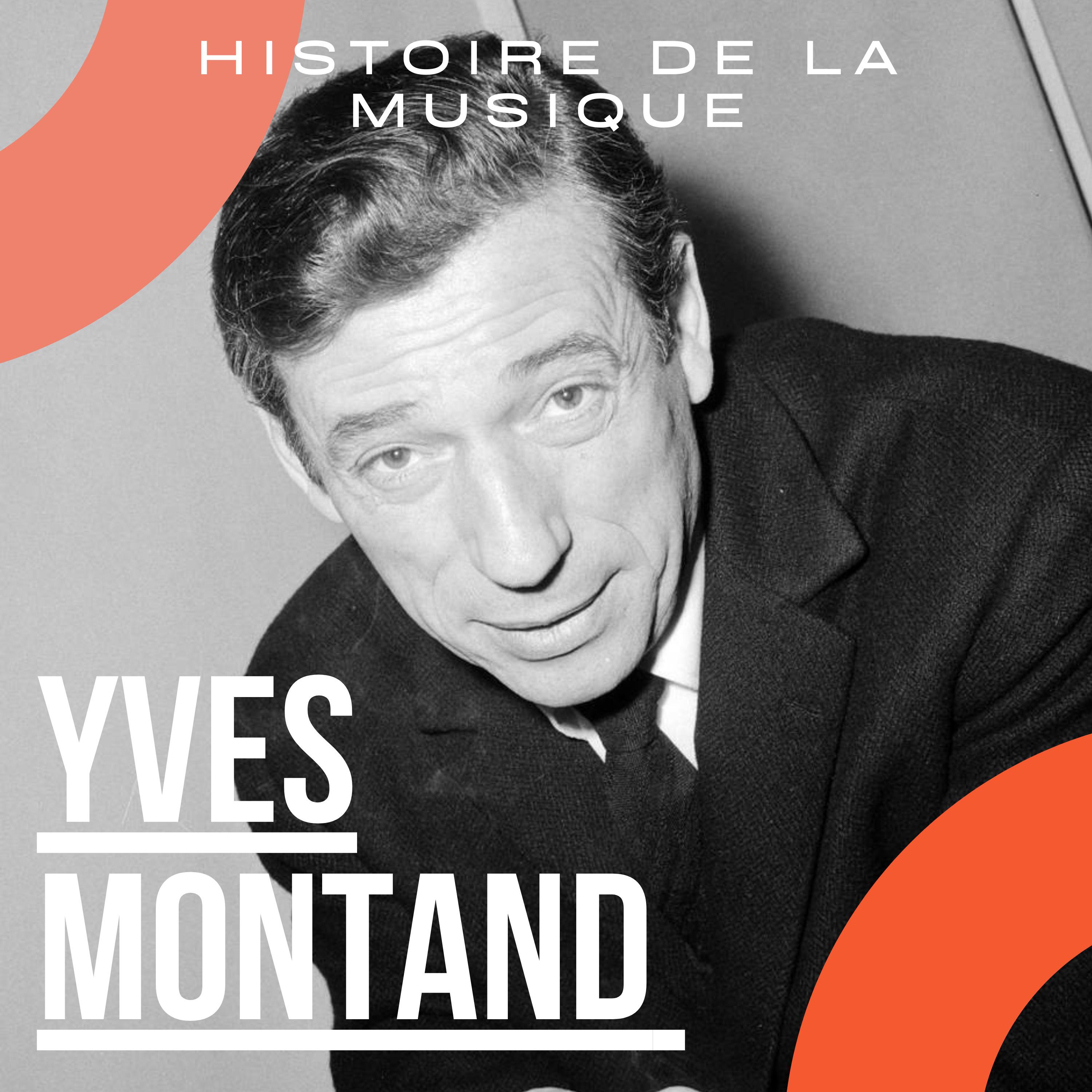 Yves Montand - Histoire De La Musique