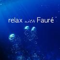 Relax With Fauré专辑