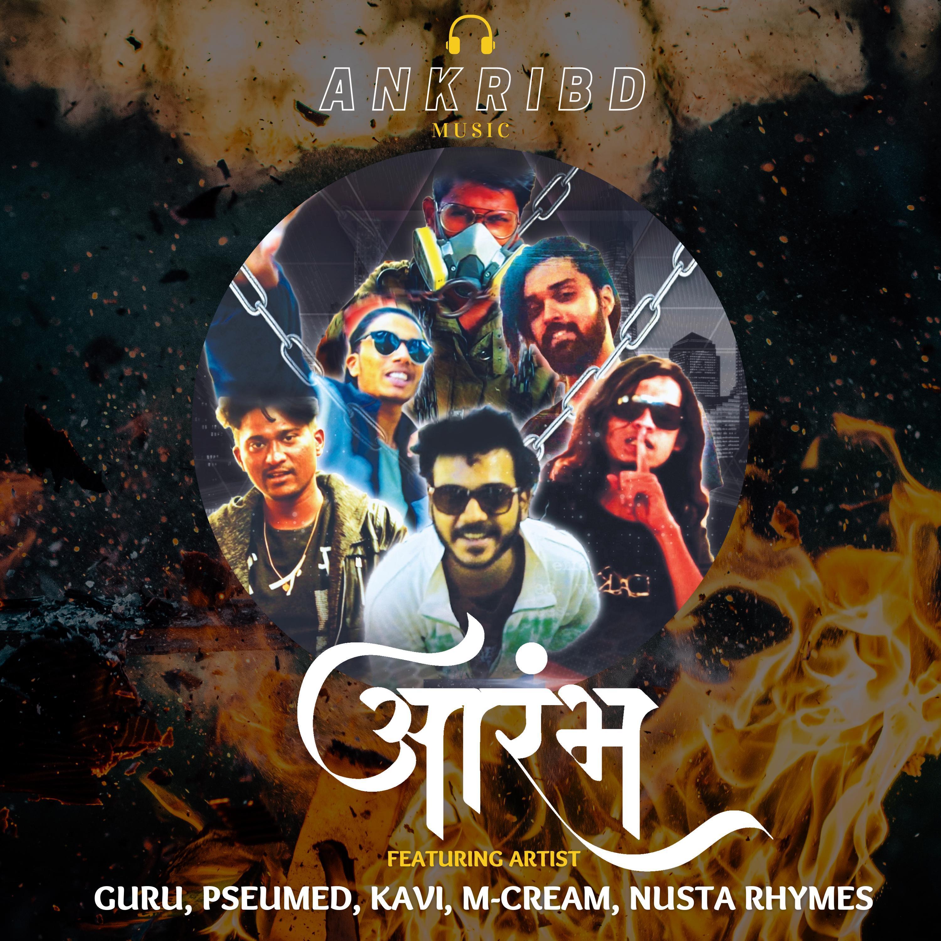 Aarambha (feat. Guru, Kavi, Pseumed, M-Cream & Nusta Rhymes)