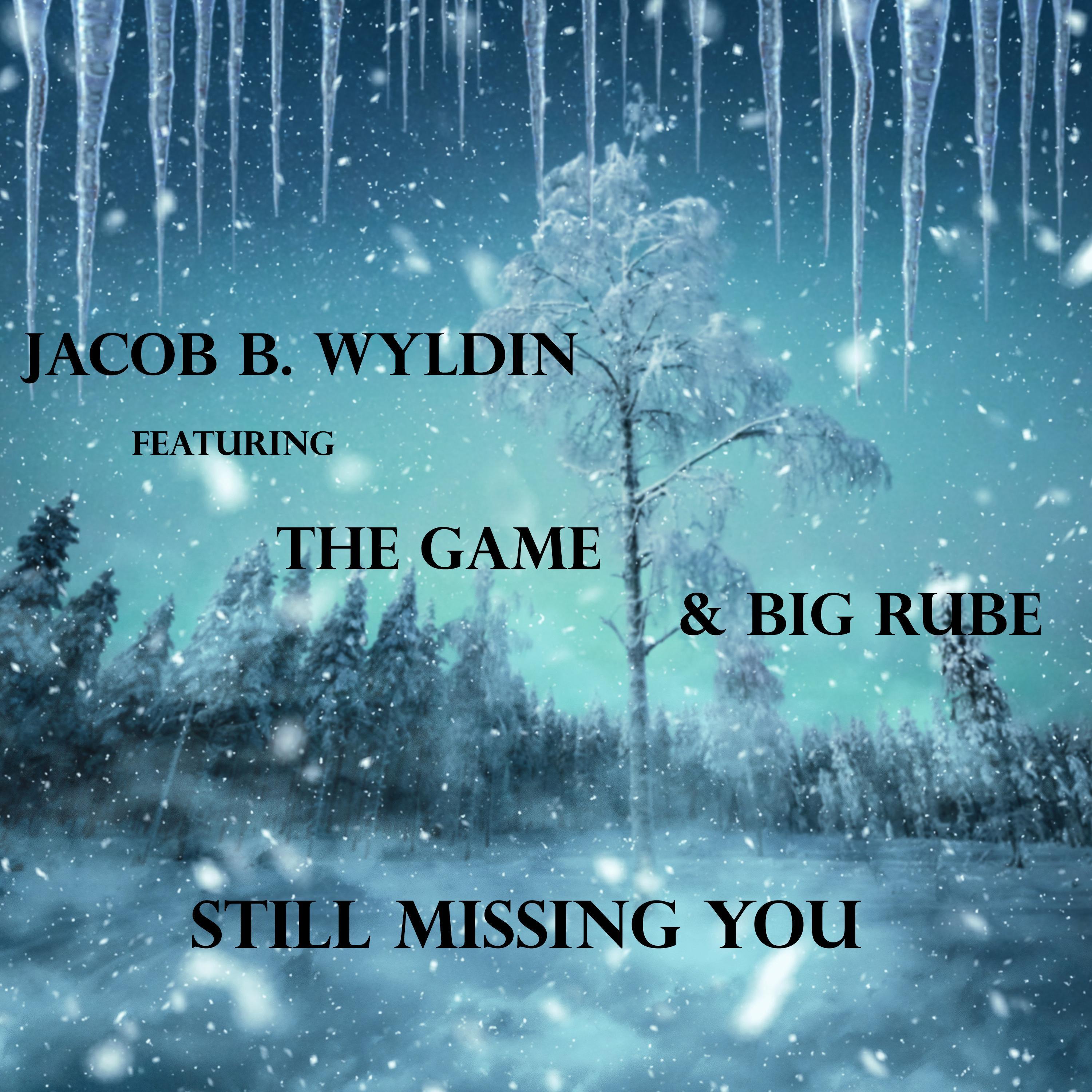 Still Missing You (feat. The Game, Big Rube & Epifan3)