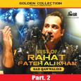 Best of Rahat Fateh Ali Khan (Sad Qawwalies) Pt. 2